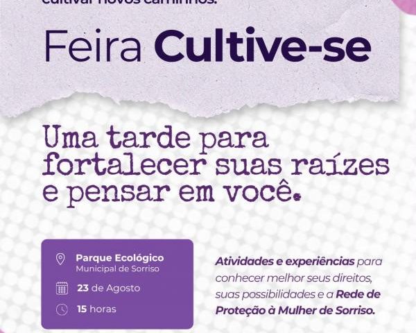 Feira Cultive-se leva rede de proteção à mulher ao Parque Ecológico de Sorriso neste domingo